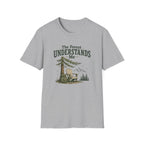 The Forest Understands Me. T-Shirt