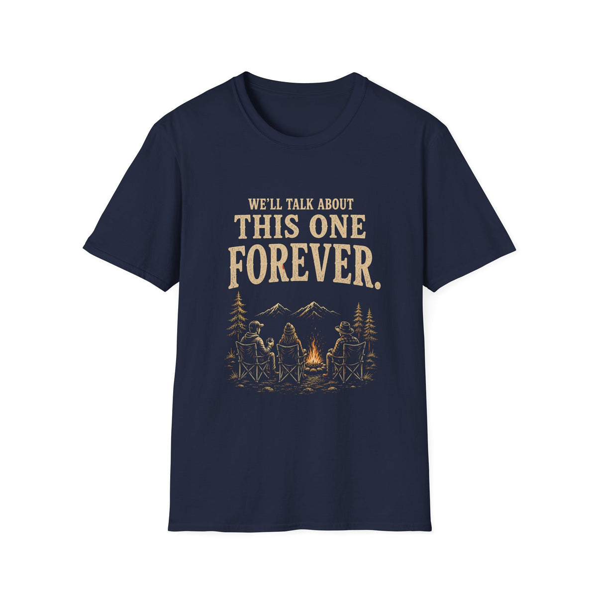 We'll Talk About This One Forever. T‑Shirt
