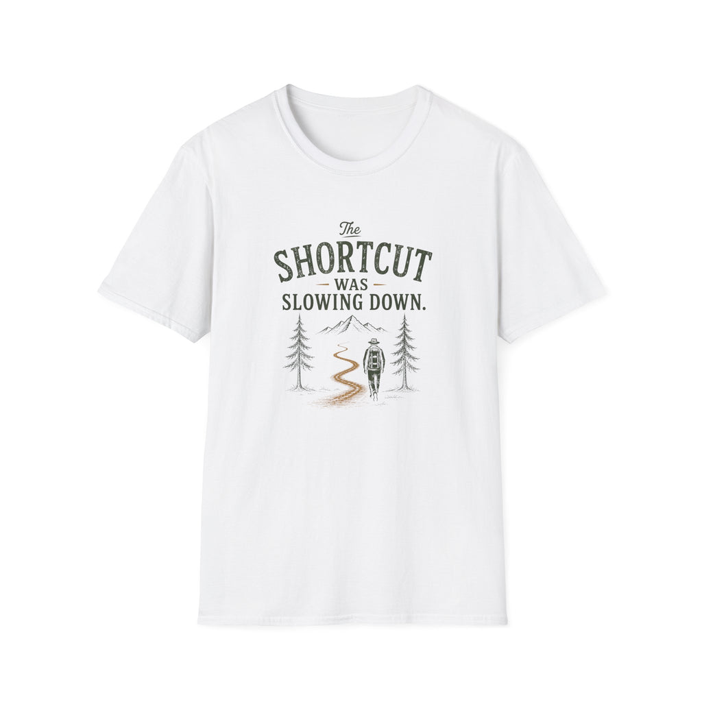 The Shortcut Was Slowing Down. T‑Shirt