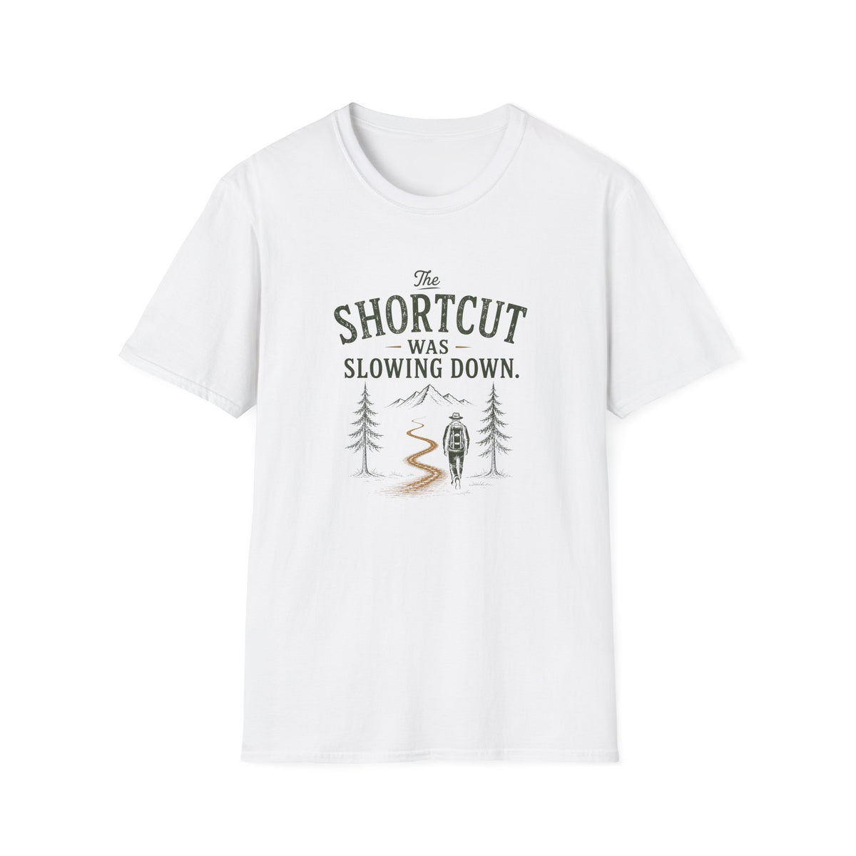 The Shortcut Was Slowing Down. T‑Shirt