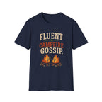 Fluent In Campfire Gossip. T‑Shirt