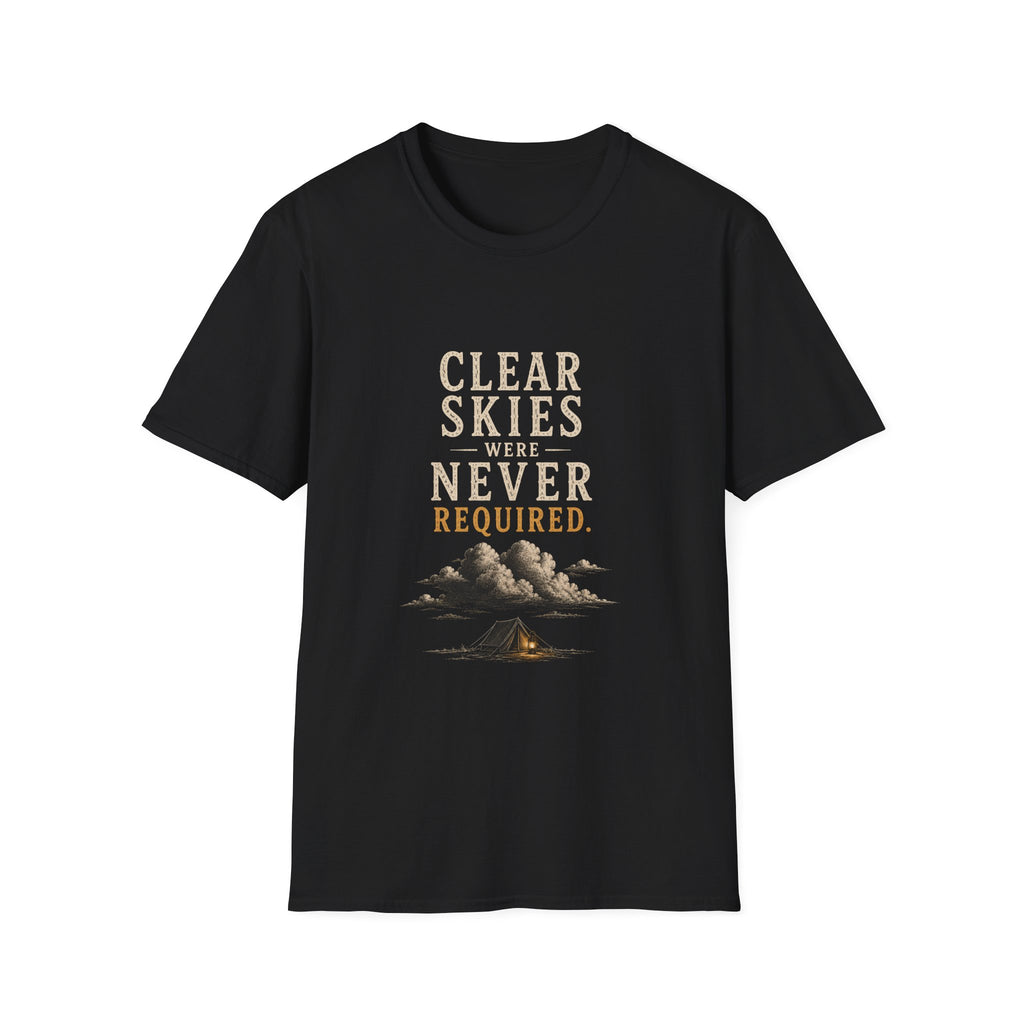 Clear Skies Were Never Required. T‑Shirt