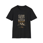 Clear Skies Were Never Required. T‑Shirt