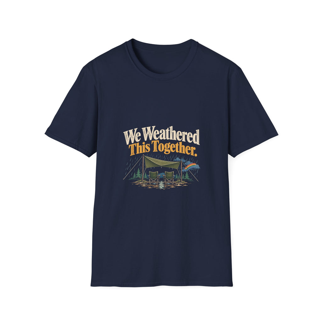 We Weathered This Together. T-Shirt