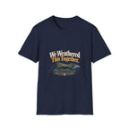 We Weathered This Together. T-Shirt