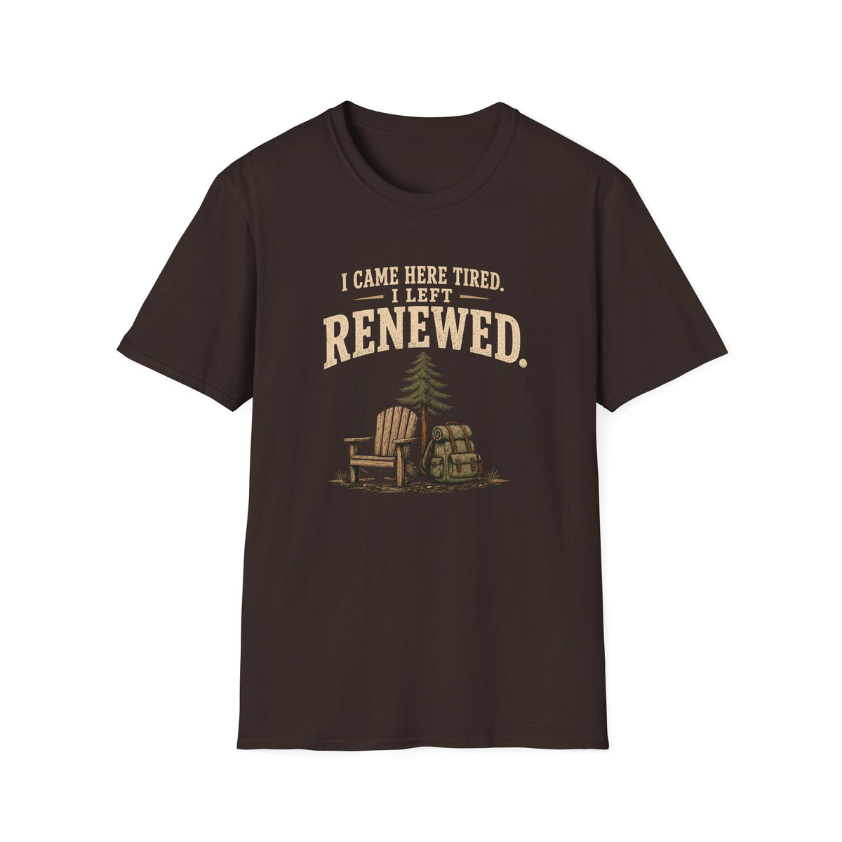 I Came Here Tired. I Left Renewed. T-Shirt