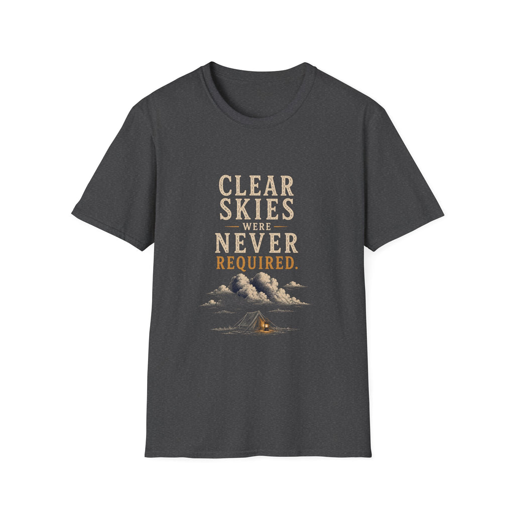 Clear Skies Were Never Required. T‑Shirt