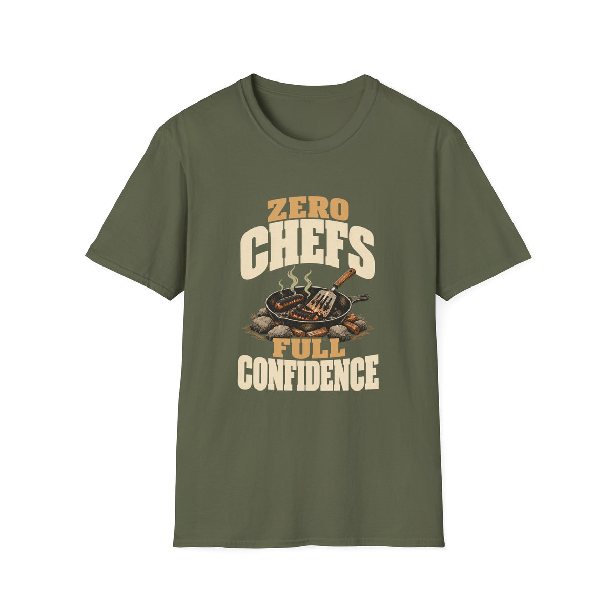 Zero Chefs. Full Confidence. T-Shirts