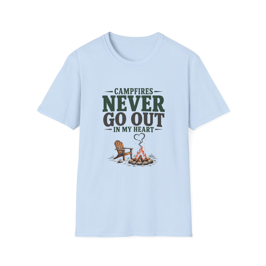 Campfires Never Go Out In My Heart. T-Shirt