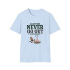 Campfires Never Go Out In My Heart. T-Shirt