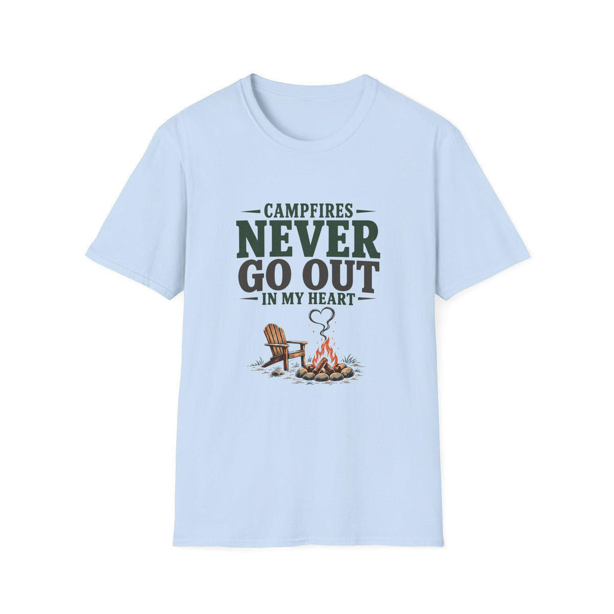 Campfires Never Go Out In My Heart. T-Shirt