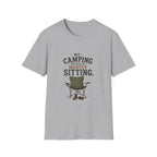My Camping Style Is Mostly Sitting. T‑Shirt