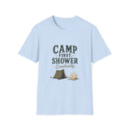 Camp First. Shower Eventually. T‑Shirt