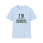 I'm Nature's Favorite. T‑Shirt