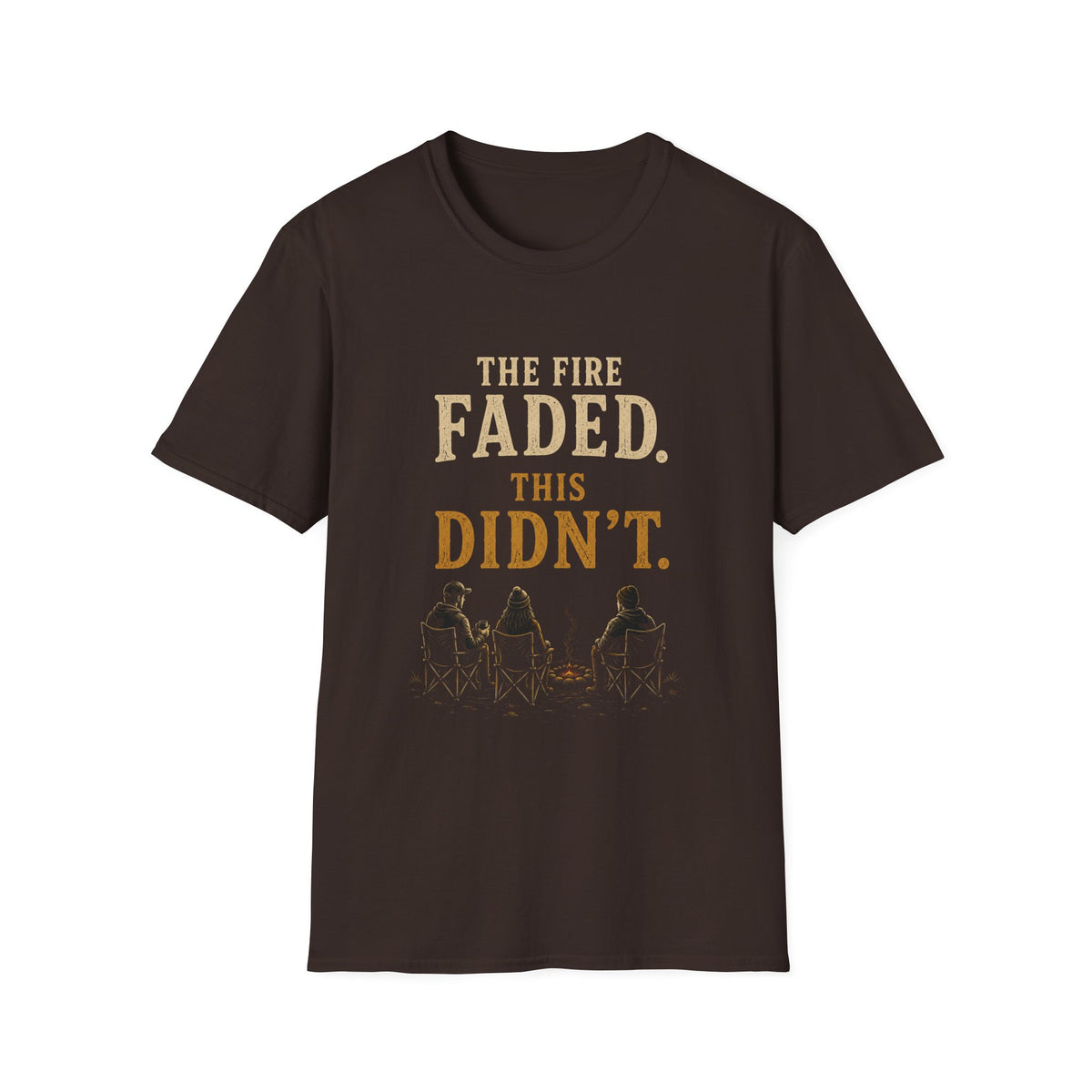 The Fire Faded. This Didn't. T‑Shirt