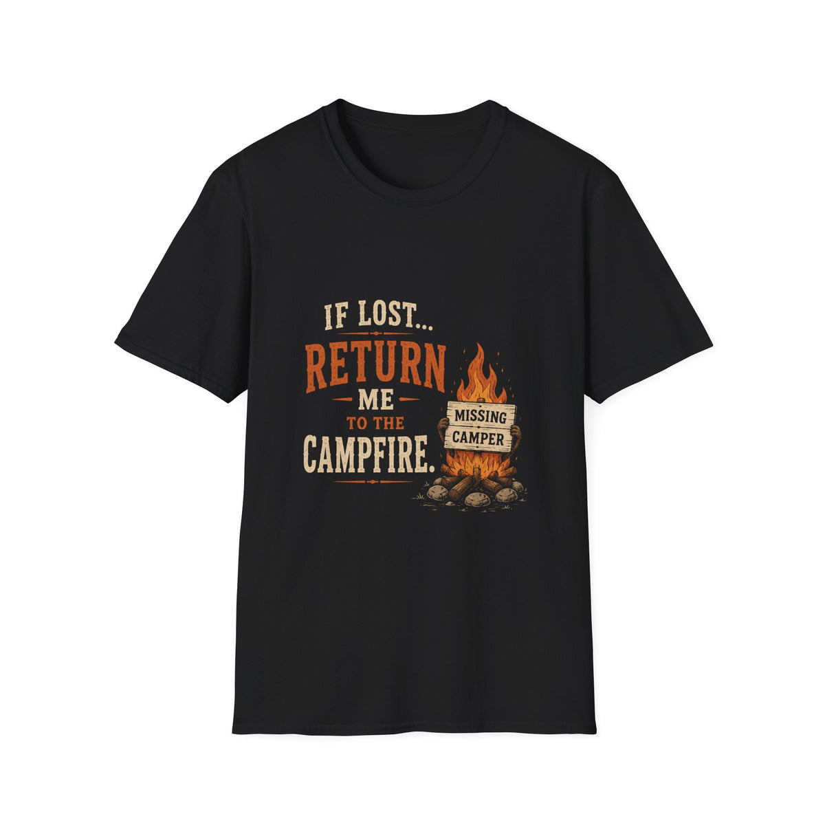 If Lost...Return Me to the Campfire. T‑Shirt