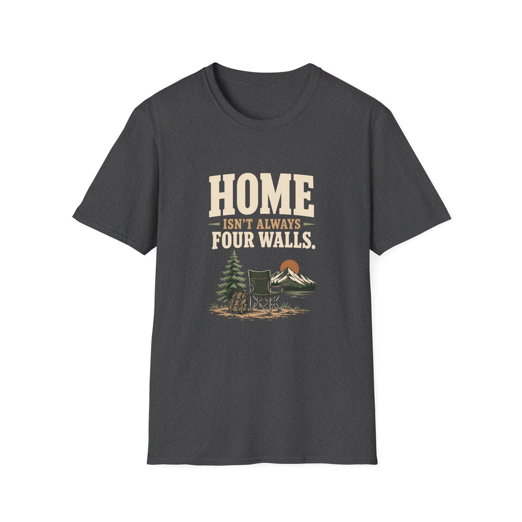 Home Isn't Always Four Walls. T-Shirt