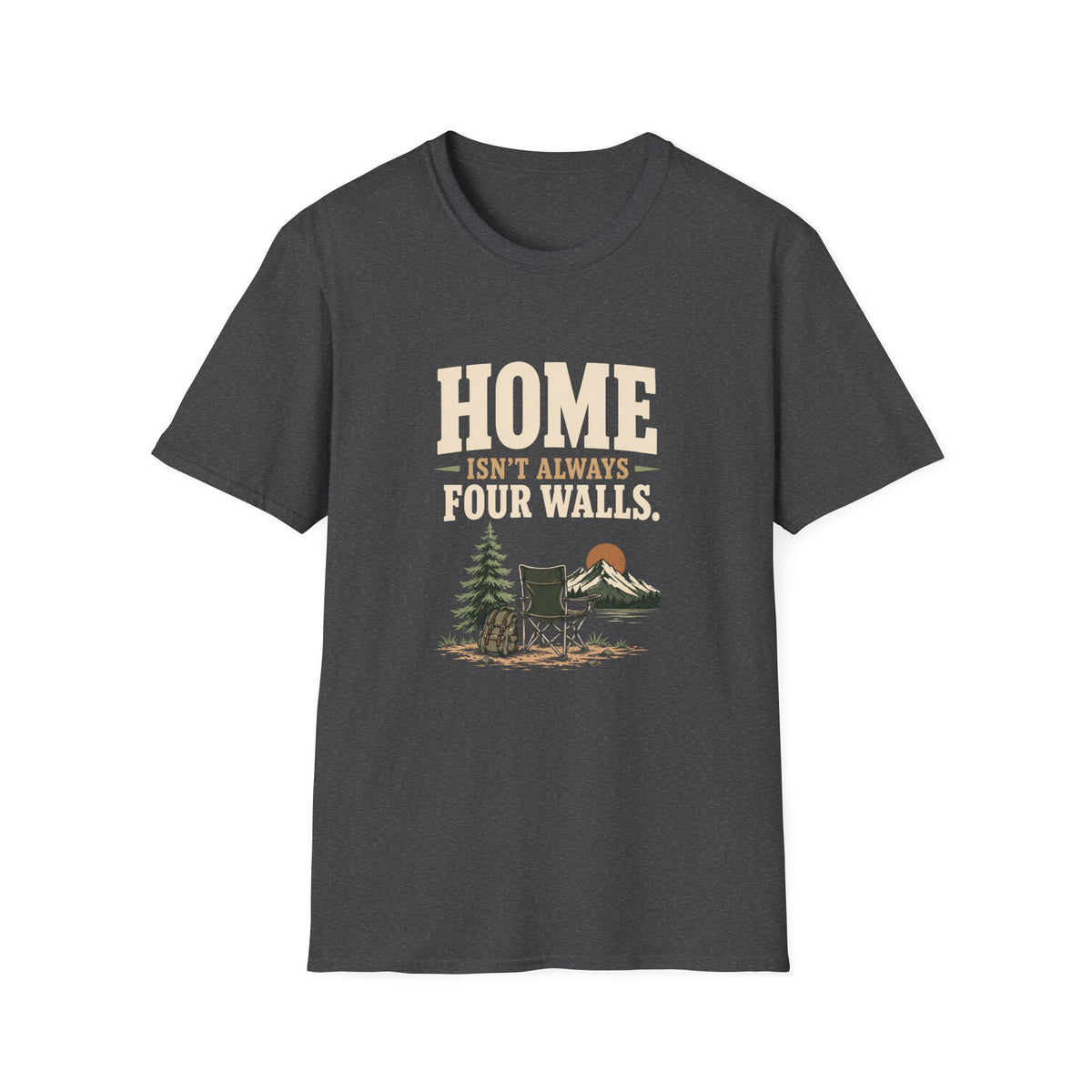 Home Isn't Always Four Walls. T-Shirt