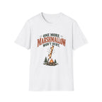 One More Marshmallow Won't Hurt. T-shirt