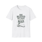 She Believed She Could. So She Took A Nap. T‑Shirt