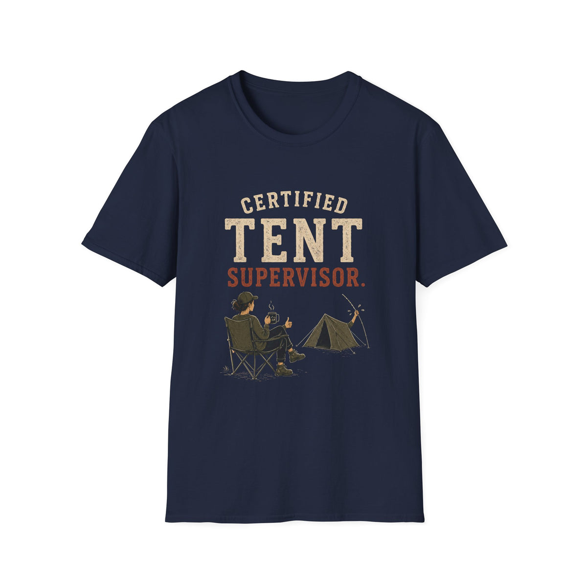 Certified Tent Supervisor. T‑Shirt