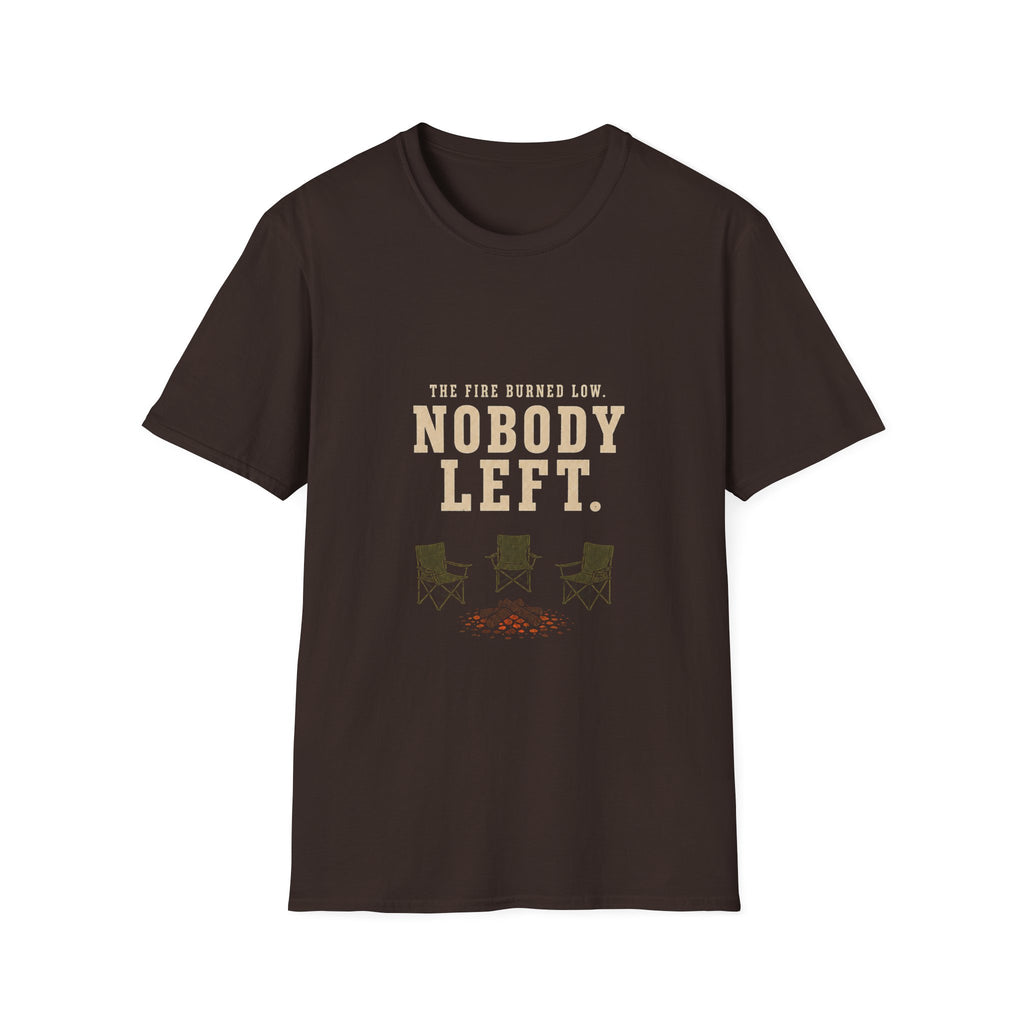 The Fire Burned Low. Nobody Left. T-Shirt