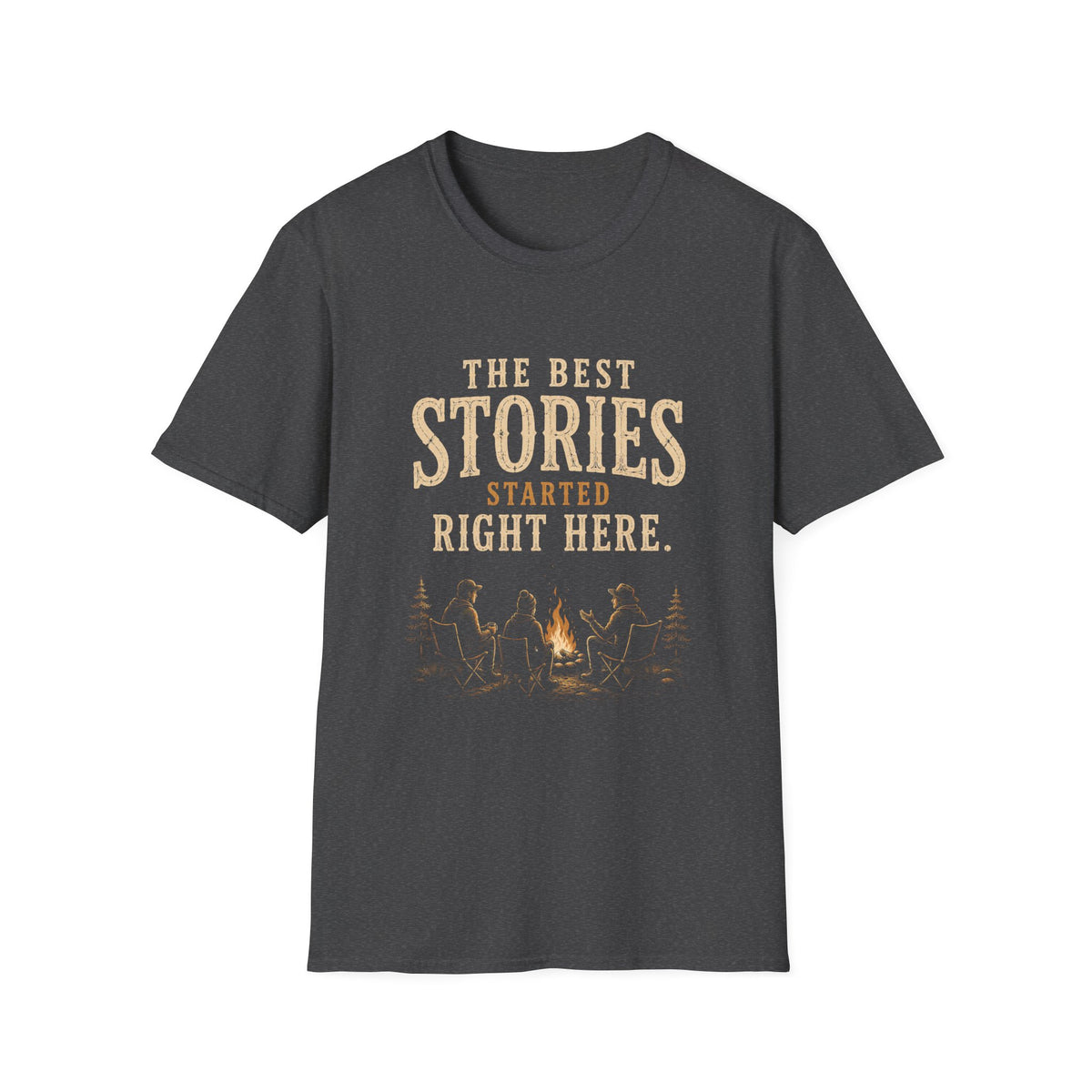The Best Stories Started Right Here. T‑Shirt