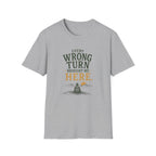 Every Wrong Turn Brought Me Here. T‑Shirt