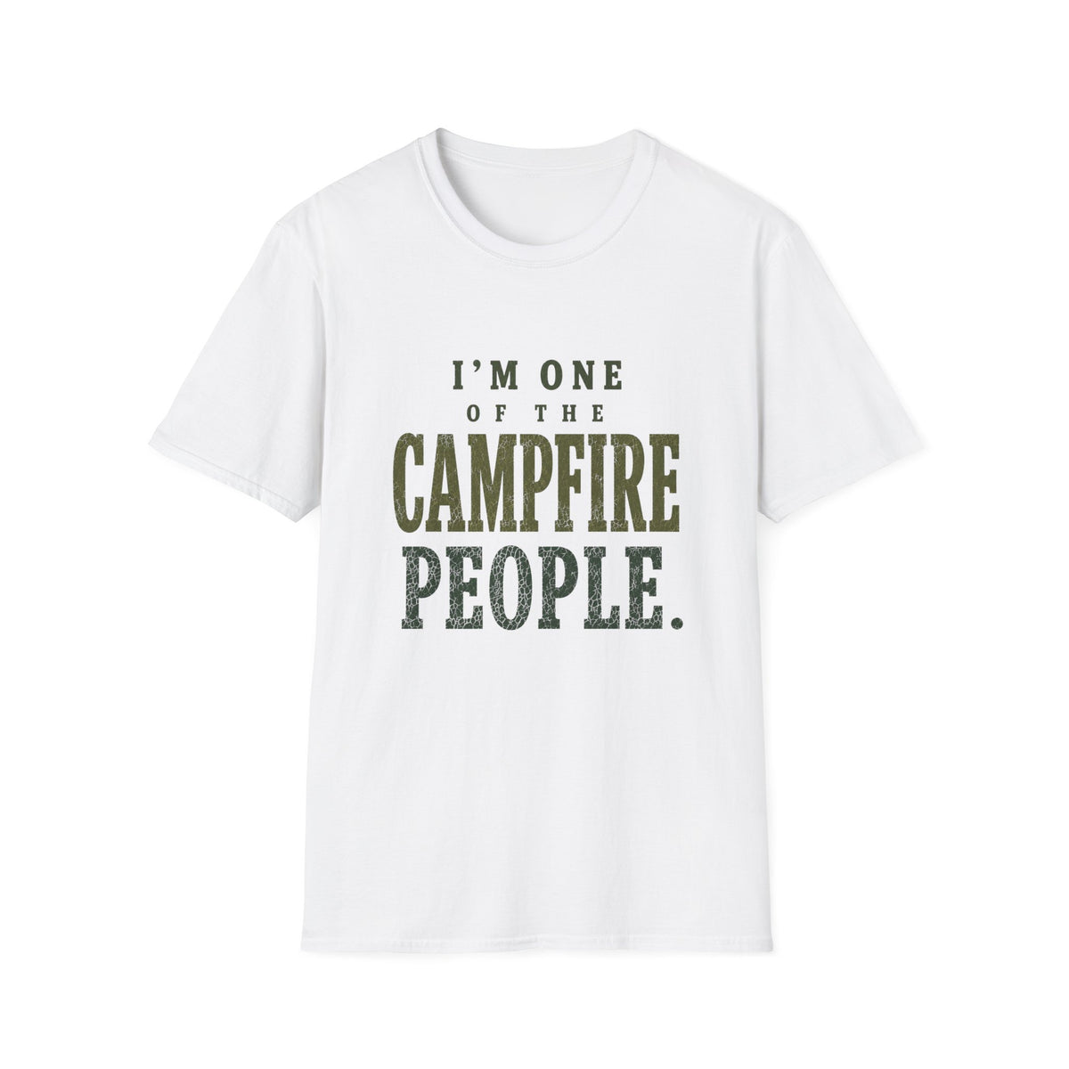 I'm One of the Campfire People. T‑Shirt