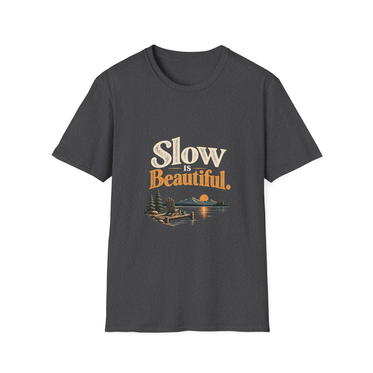 Slow Is Beautiful. T-Shirt