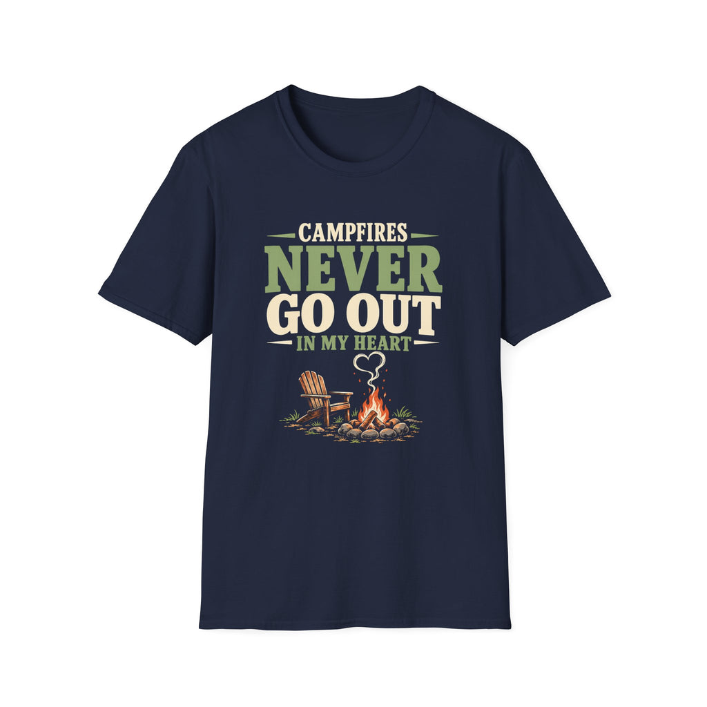 Campfires Never Go Out In My Heart. T-Shirt