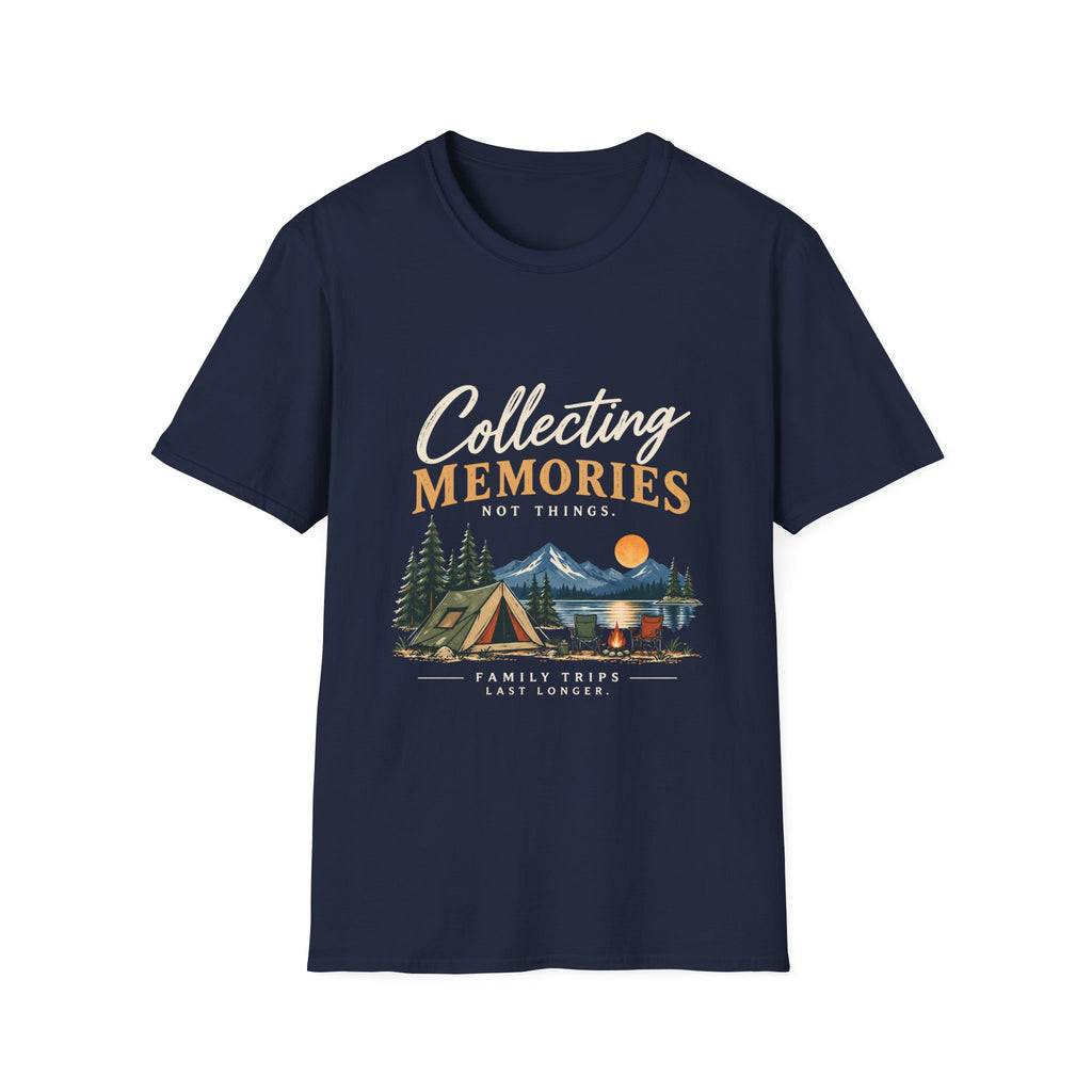 Collecting  Memories. Not Things. T-Shirt