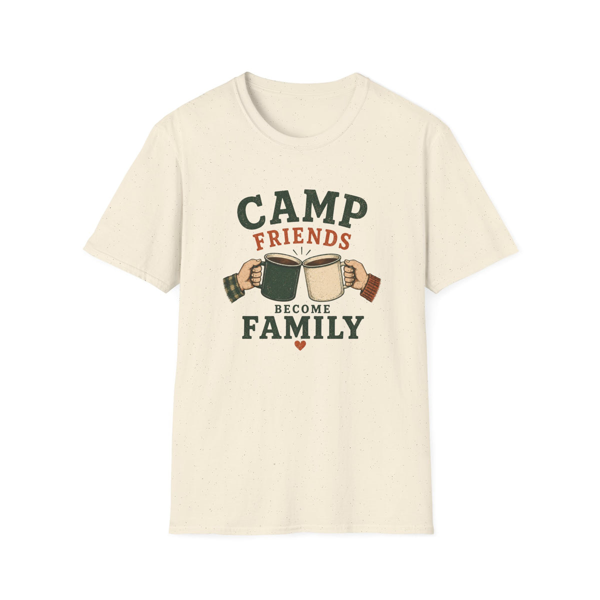 Camp Friends Become Family T‑Shirt