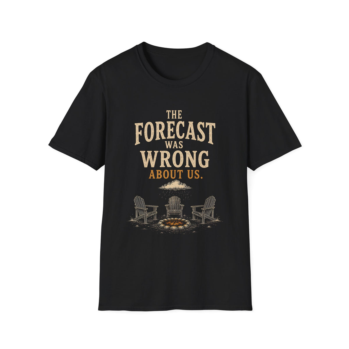 The Forecast Was Wrong About Us. T‑Shirt