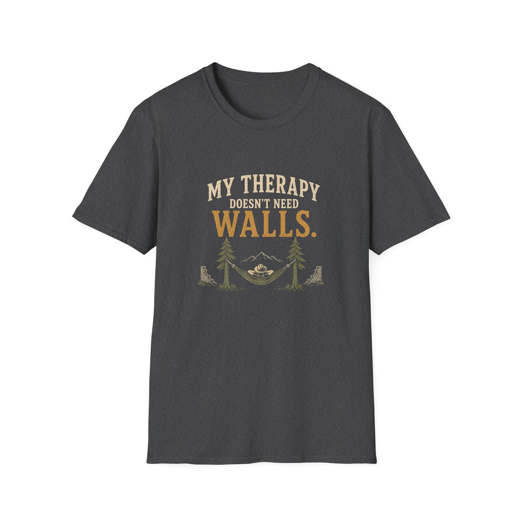 My Therapy Doesn't Need Walls. T‑Shirt