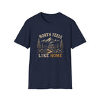 North Feels Like Home. T‑Shirt