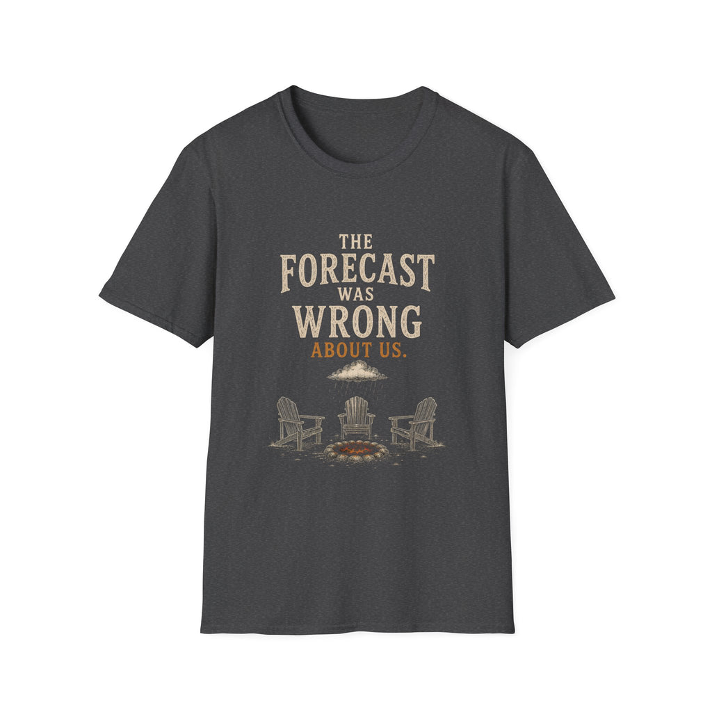The Forecast Was Wrong About Us. T‑Shirt