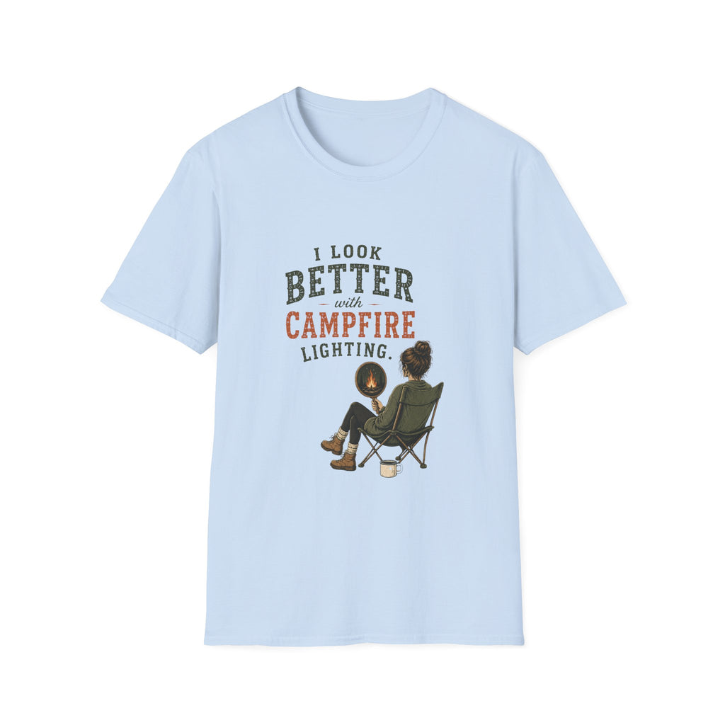 I Look Better With Campfire Lighting. T‑Shirt