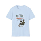 I Look Better With Campfire Lighting. T‑Shirt