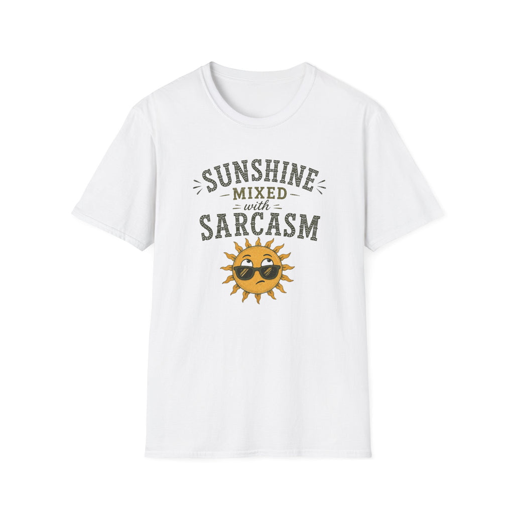 Sunshine Mixed with Sarcasm. T‑Shirt