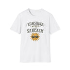 Sunshine Mixed with Sarcasm. T‑Shirt