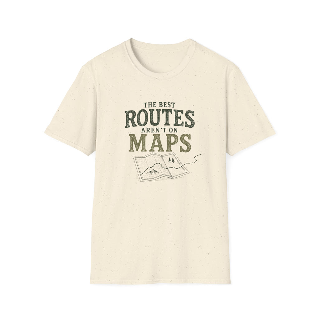The Best Routes Aren't On Maps. T‑Shirt