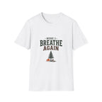 Here I Breathe Again. T-Shirt