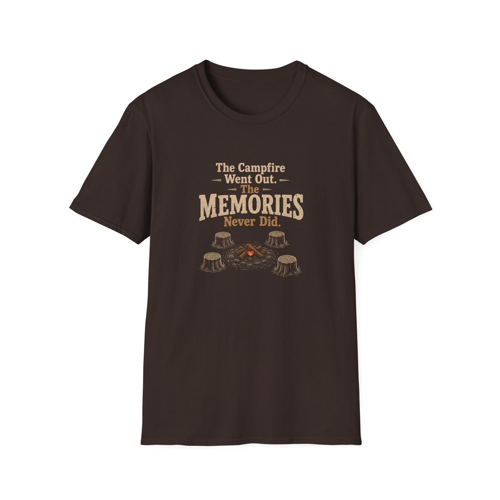 The Campfire Went Out. The Memories Never Did. T‑Shirt
