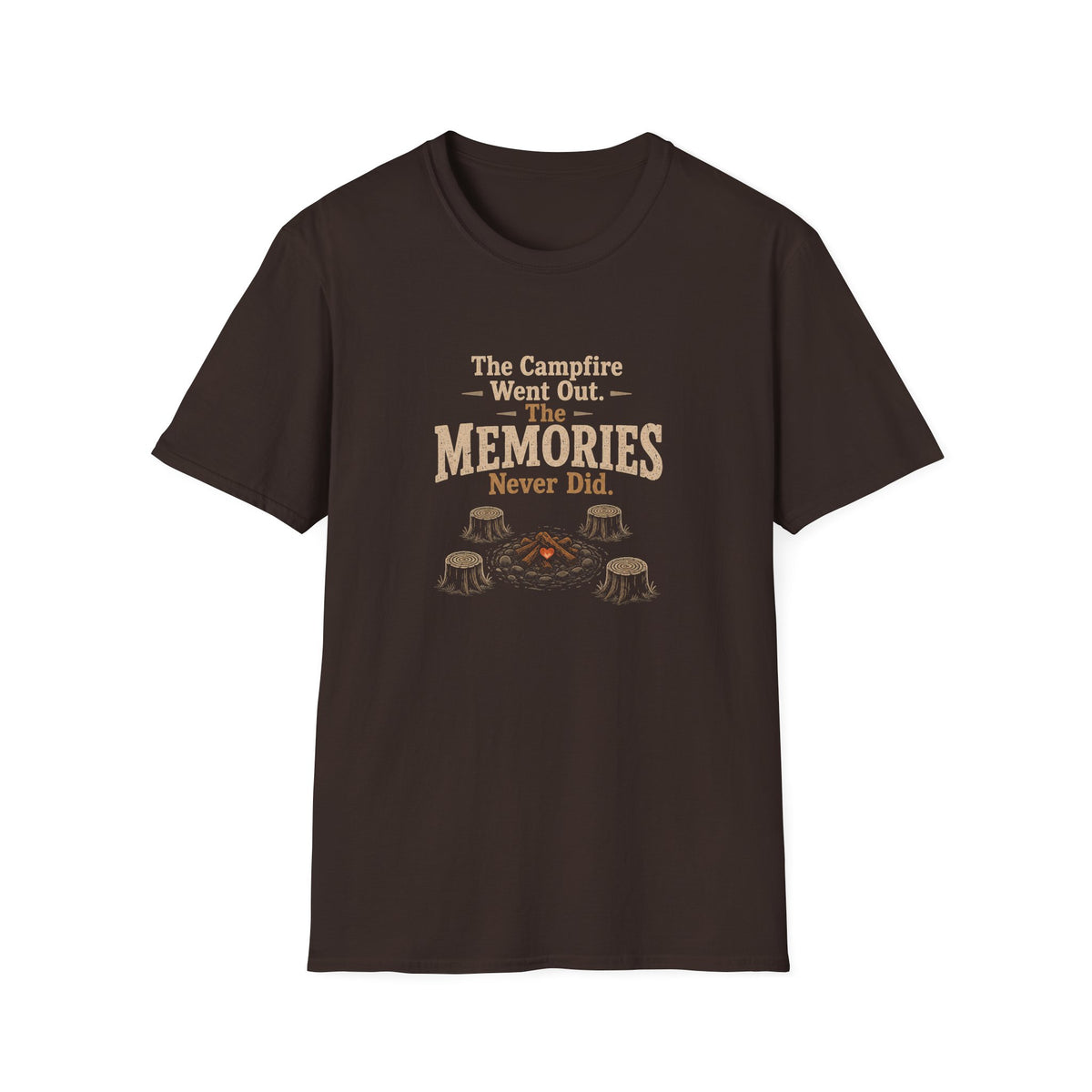 The Campfire Went Out. The Memories Never Did. T‑Shirt