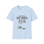 Some Of The Best Nights Started With Rain. T‑Shirt