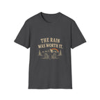 The Rain Was Worth It. T‑Shirt