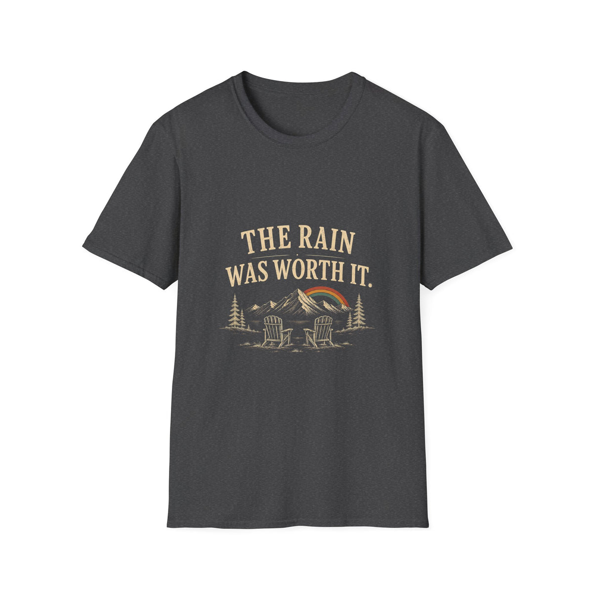 The Rain Was Worth It. T‑Shirt