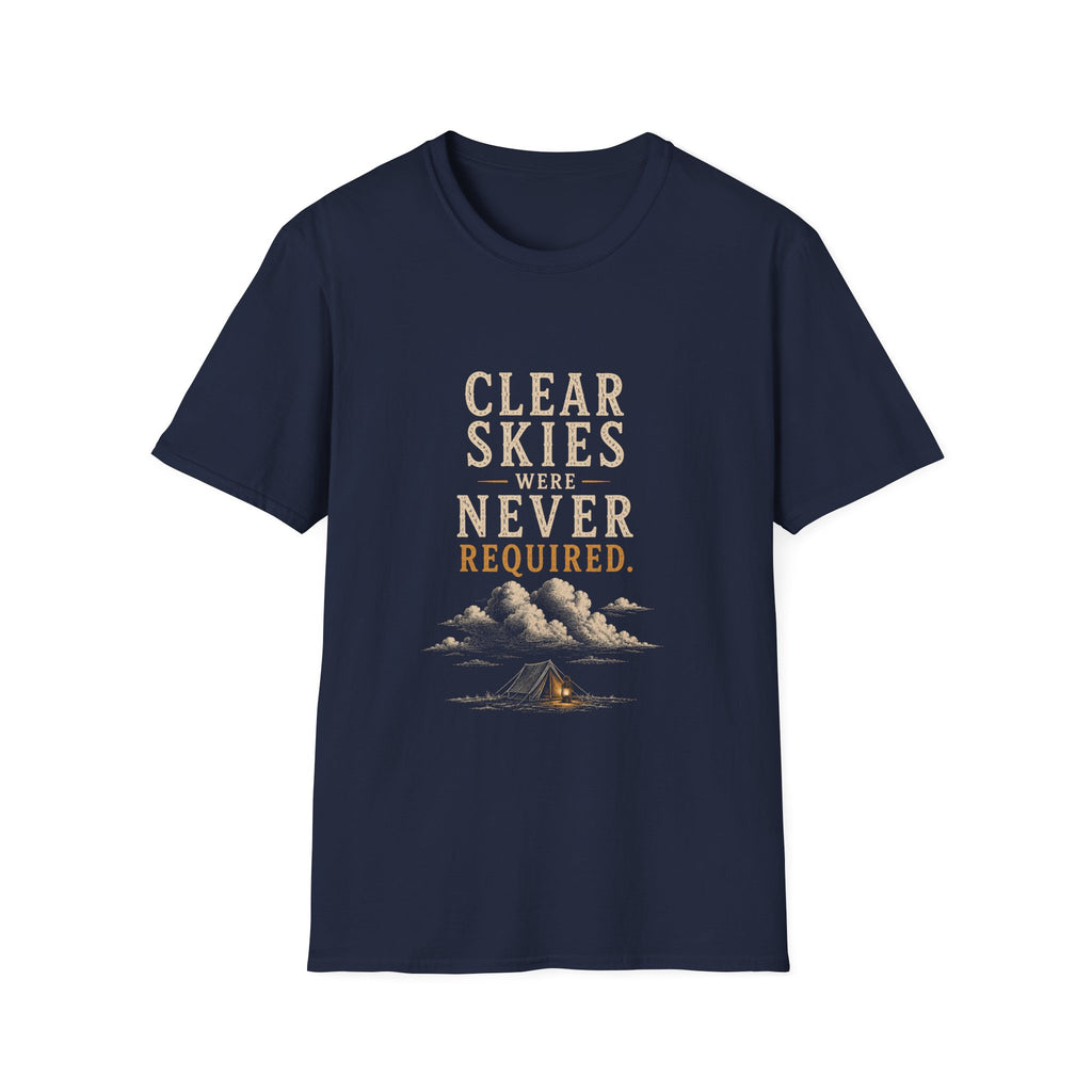 Clear Skies Were Never Required. T‑Shirt