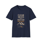 Clear Skies Were Never Required. T‑Shirt